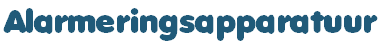 Alarmeringsapparatuur